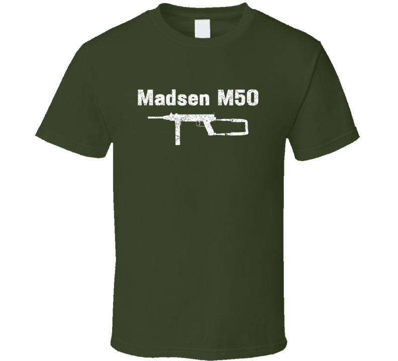 Madsen M50 Submachine Gun Proper Military Distressed T Shirt Madsen M50 Submachine Gun Proper Military Distressed T Shirt