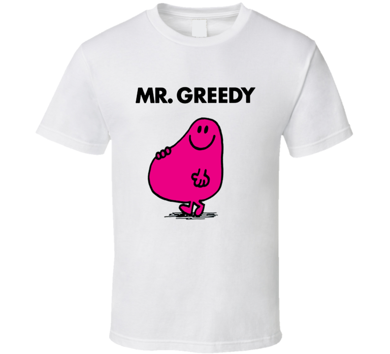Mr Greedy Character From Mr Men Book Series Fan T Shirt Mr Greedy Character From Mr Men Book Series Fan T Shirt