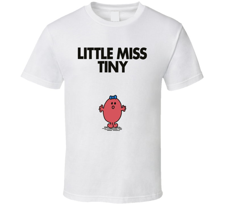 Little Miss Tiny Character From Little Miss Book Series Fan T Shirt Little Miss Tiny Character From Little Miss Book Series Fan T Shirt
