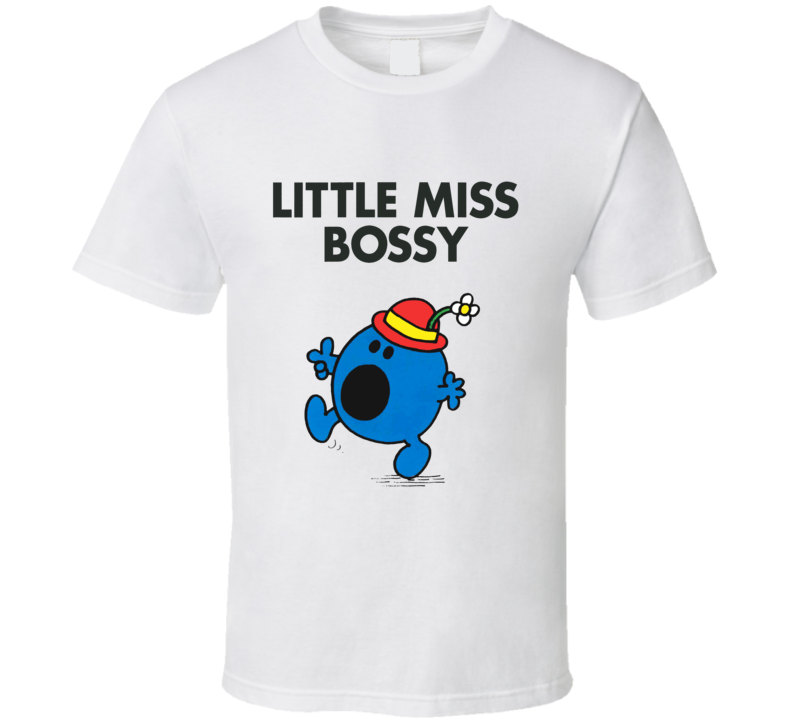 Little Miss Bossy Character From Little Miss Book Series Fan T Shirt Little Miss Bossy Character From Little Miss Book Series Fan T Shirt