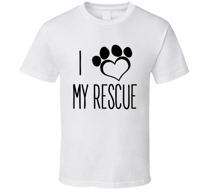 I Love My Rescue Dog Print Heart National Dog Day T Shirt I Love My Rescue Dog Print Heart National Dog Day T Shirt
