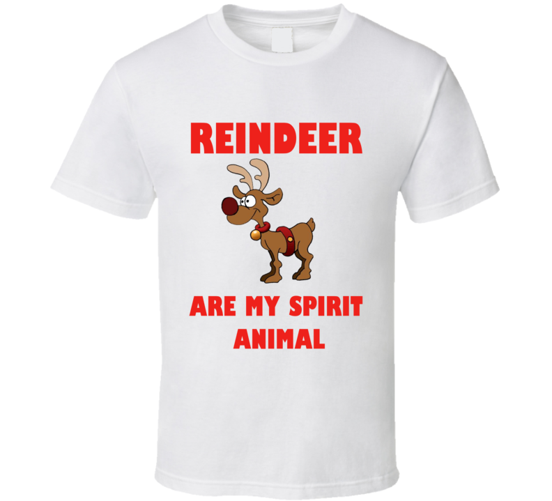 Reindeer Are My Spirit Animal Funny Christmas Holiday Shirt Reindeer Are My Spirit Animal Funny Christmas Holiday Shirt