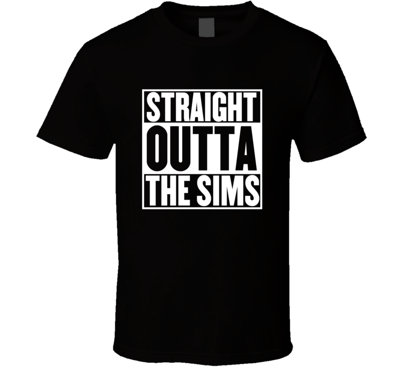 Straight Outta The Sims Movie Parody Shirt Straight Outta The Sims Movie Parody Shirt