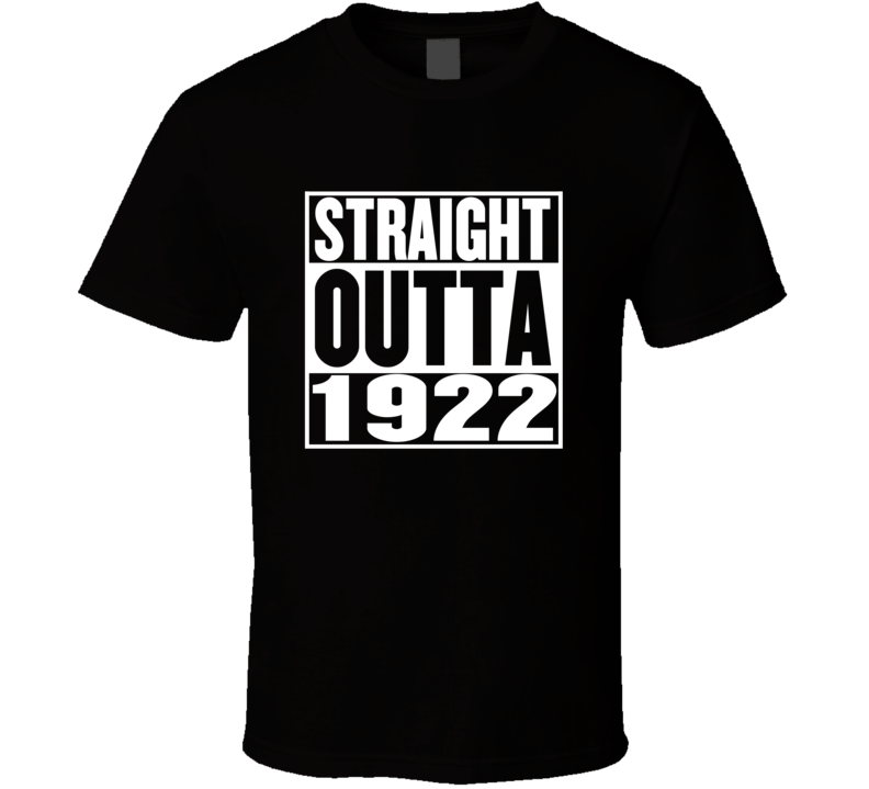 Straight Outta 1922 Movie Parody Shirt Straight Outta 1922 Movie Parody Shirt