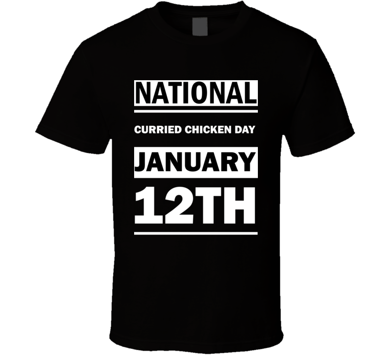 National Curried Chicken DAY January 12th Calendar Day Shirt National Curried Chicken DAY January 12th Calendar Day Shirt