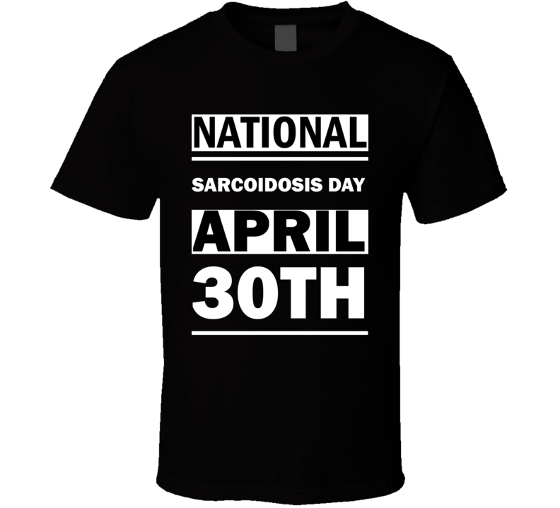 National Sarcoidosis DAY April 30th Calendar Day Shirt National Sarcoidosis DAY April 30th Calendar Day Shirt
