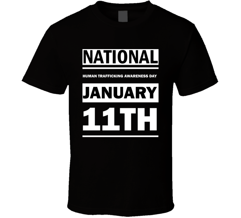 National Human Trafficking Awareness Day January 11th Calendar Day Shirt National Human Trafficking Awareness Day January 11th Calendar Day Shirt