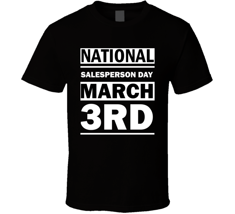 National Salesperson Day March 3rd Calendar Day Shirt National Salesperson Day March 3rd Calendar Day Shirt