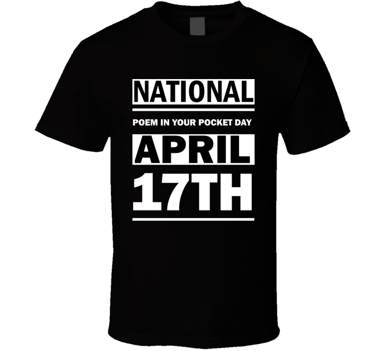 National Poem In Your Pocket Day April 17th Calendar Day Shirt National Poem In Your Pocket Day April 17th Calendar Day Shirt