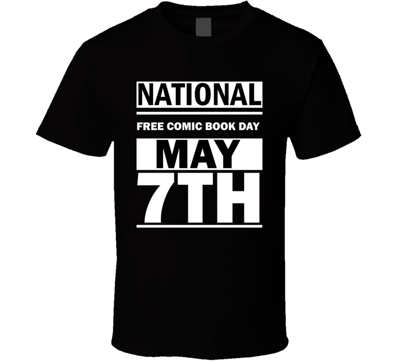 National Free Comic Book Day May 7th Calendar Day Shirt National Free Comic Book Day May 7th Calendar Day Shirt