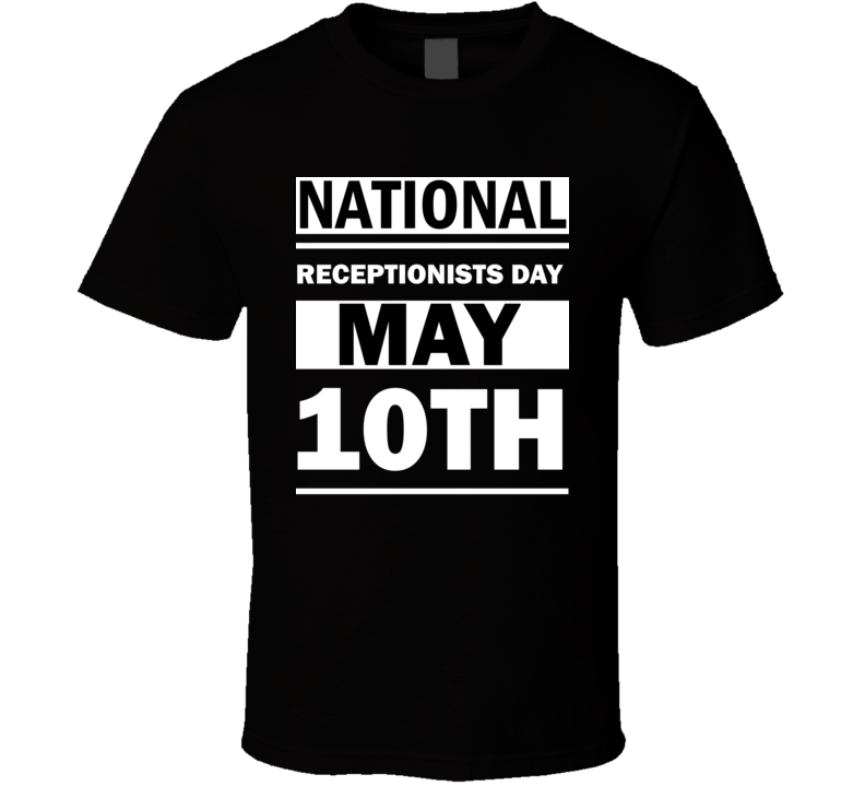 National Receptionists Day May 10th Calendar Day Shirt National Receptionists Day May 10th Calendar Day Shirt