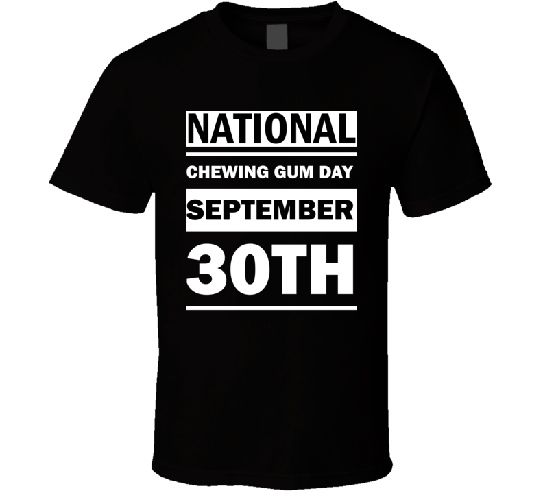 National Chewing Gum Day September 30th Calendar Day Shirt National Chewing Gum Day September 30th Calendar Day Shirt