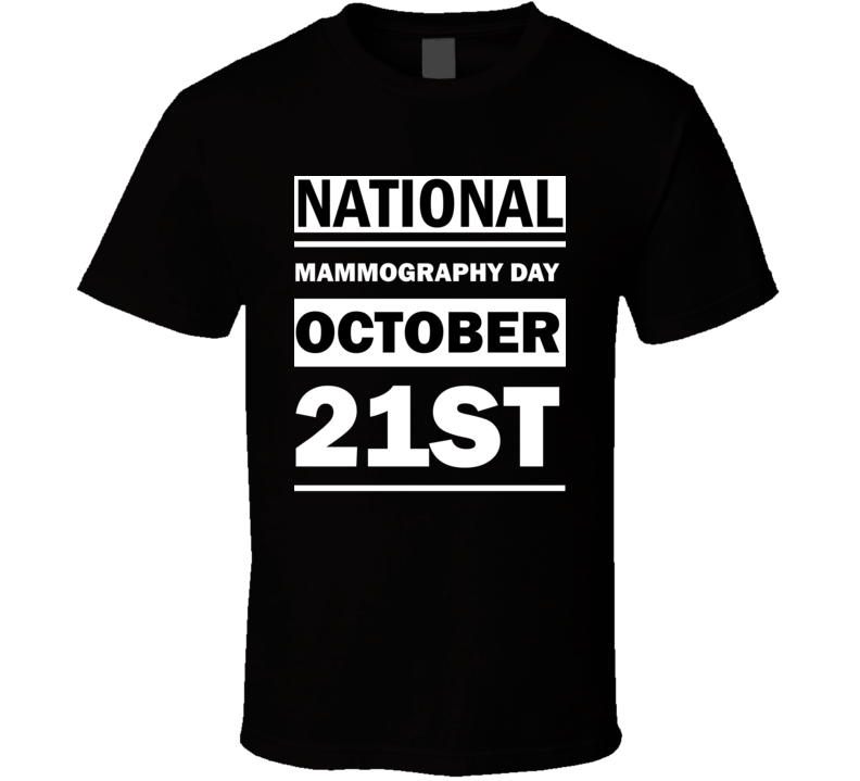 National Mammography Day October 21st Calendar Day Shirt National Mammography Day October 21st Calendar Day Shirt