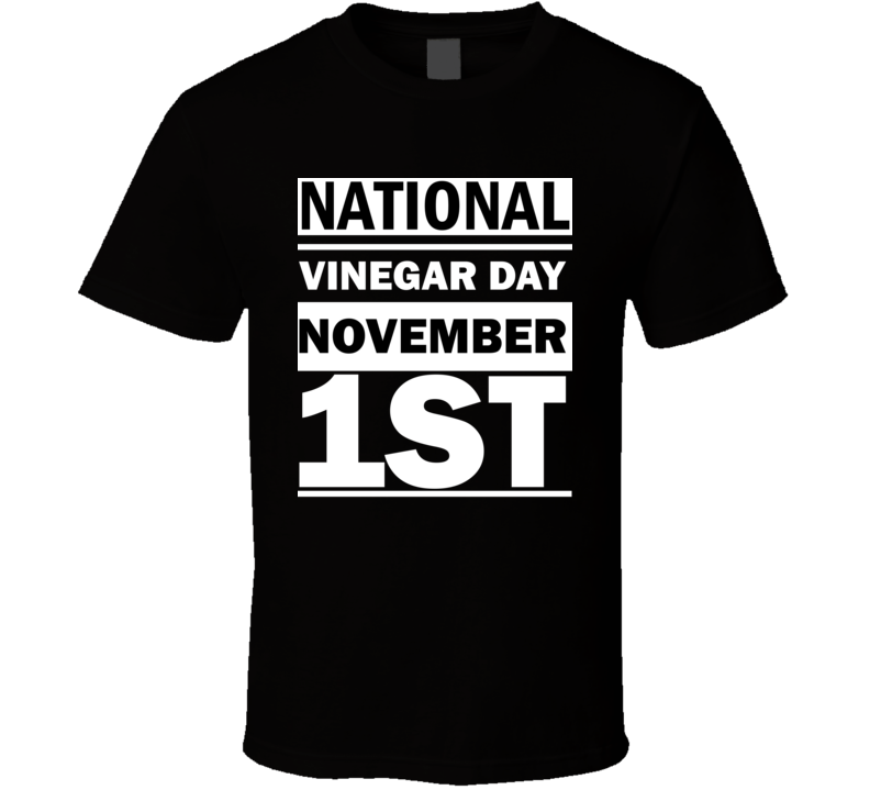 National Vinegar Day November 1st Calendar Day Shirt National Vinegar Day November 1st Calendar Day Shirt