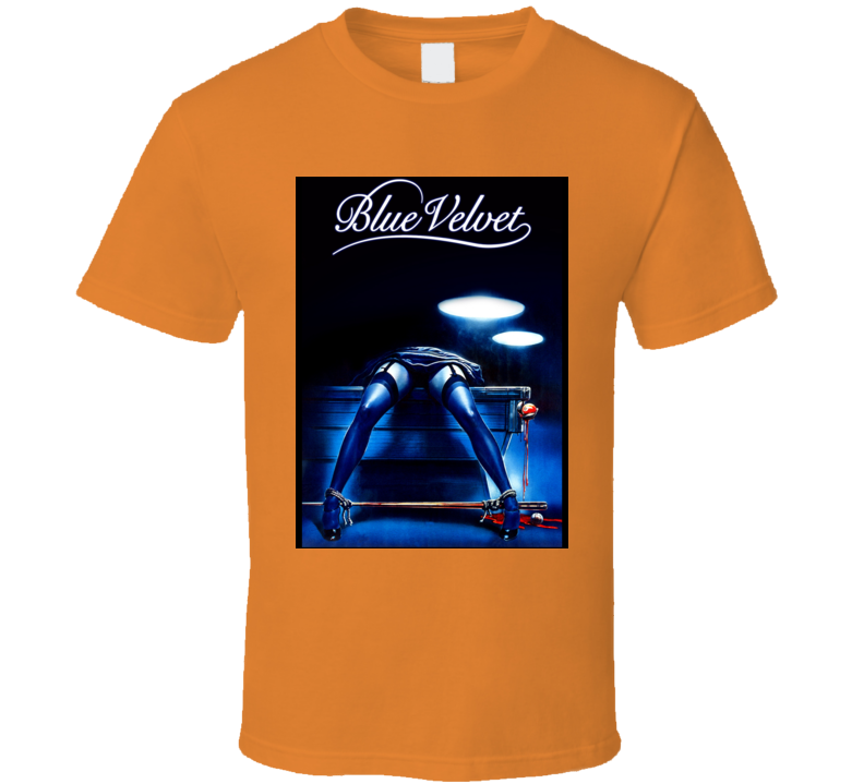 Blue Velvet Classic Movie Poster Cool Vintage Retro Gift T Shirt Blue Velvet Classic Movie Poster Cool Vintage Retro Gift T Shirt
