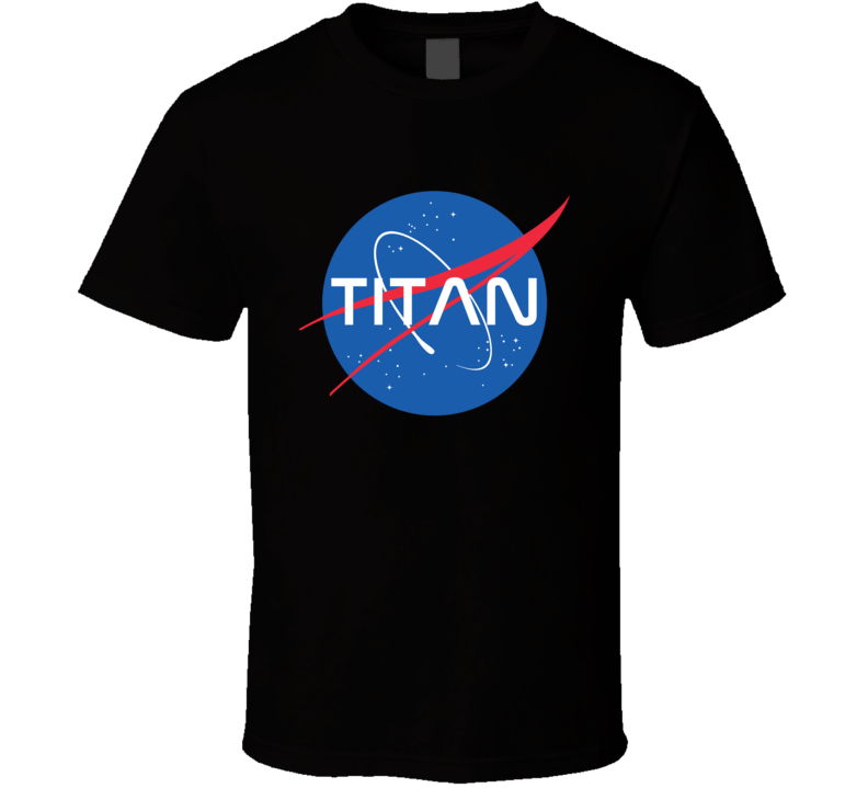 Titan NASA Logo Your Name Space Agency T Shirt Titan NASA Logo Your Name Space Agency T Shirt