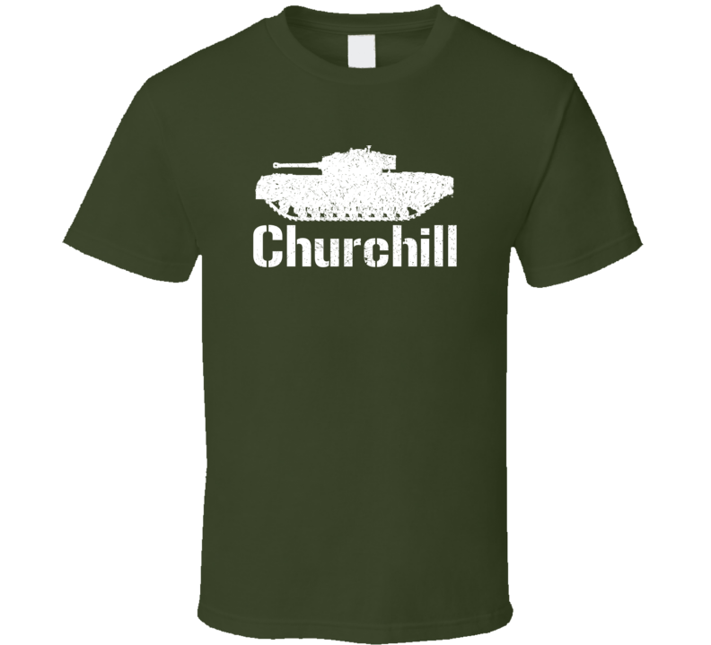 United Kingdom Heavy Tank Churchill Military T Shirt United Kingdom Heavy Tank Churchill Military T Shirt