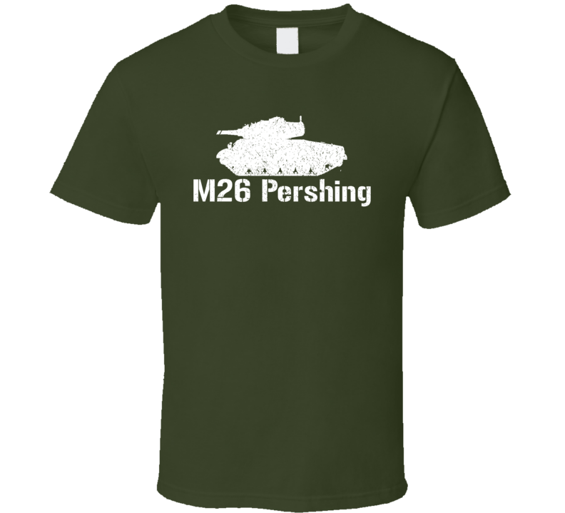 United States Heavy Tank M26 Pershing Military T Shirt United States Heavy Tank M26 Pershing Military T Shirt