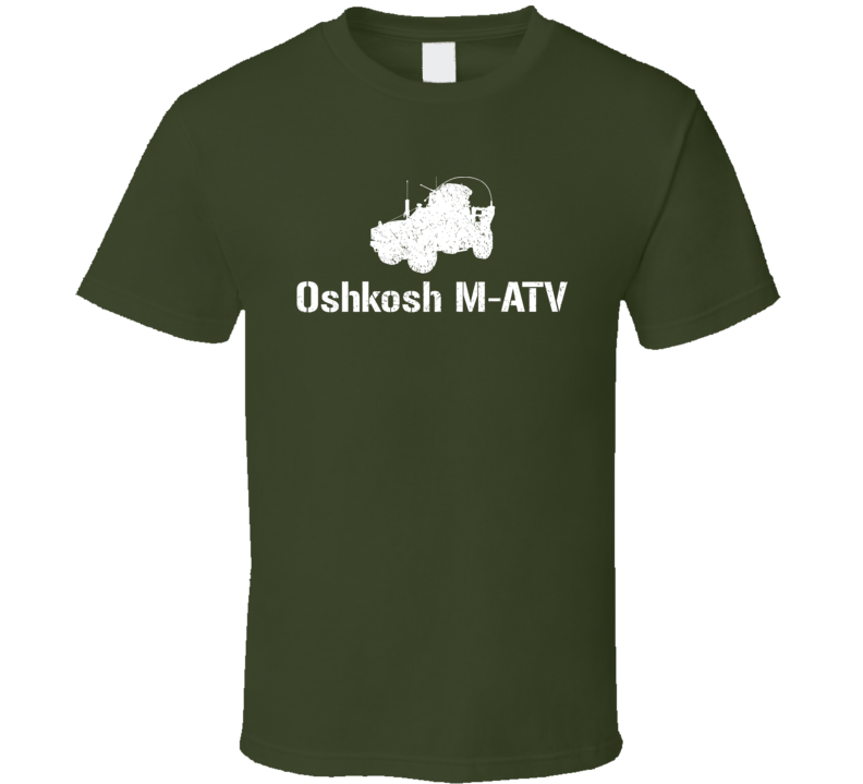 United States Oshkosh M-ATV Military T Shirt United States Oshkosh M-ATV Military T Shirt