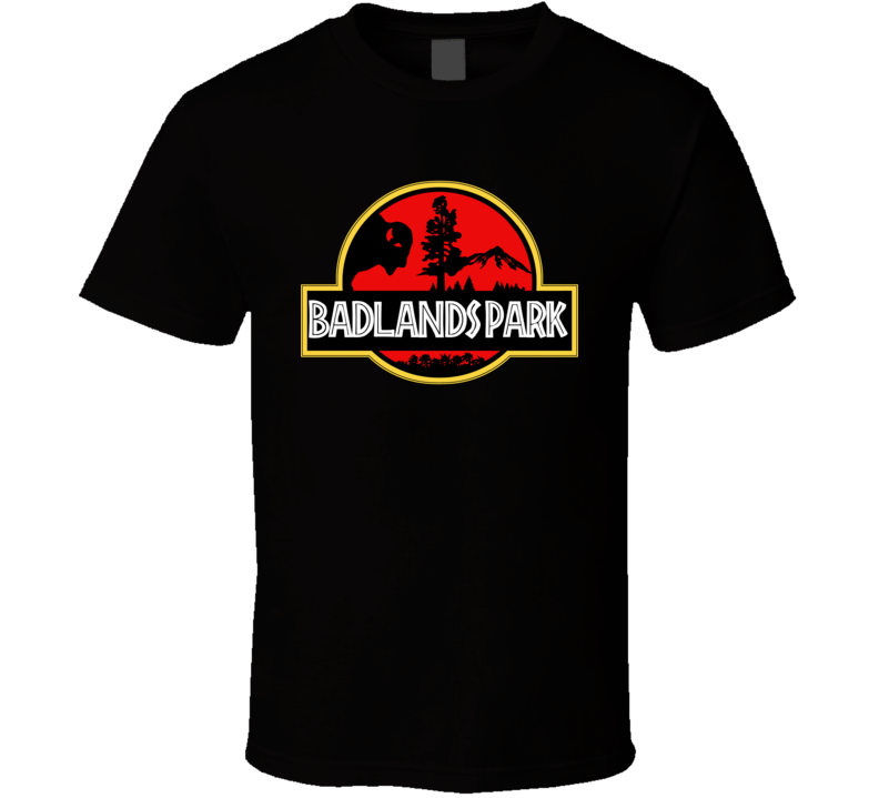 Badlands Park National Park Jurassic Park Parody T Shirt Badlands Park National Park Jurassic Park Parody T Shirt