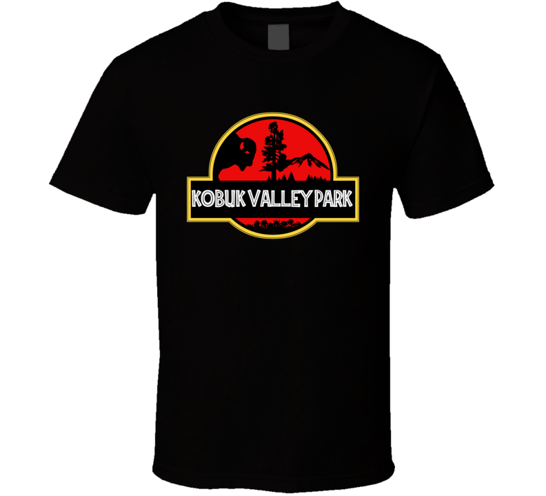 Kobuk Valley Park National Park Jurassic Park Parody T Shirt Kobuk Valley Park National Park Jurassic Park Parody T Shirt