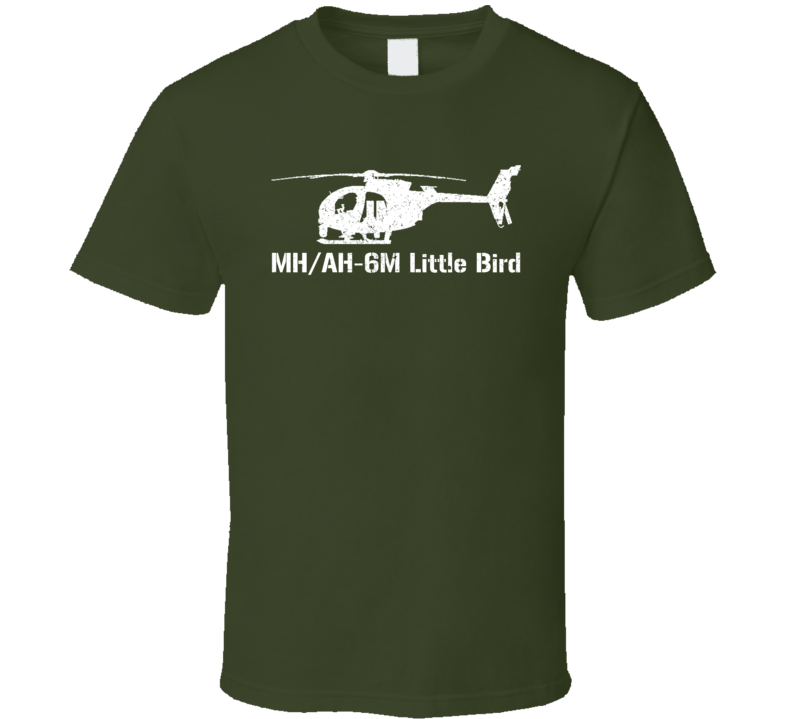 MH/AH-6M Little Bird Helicopter Military T Shirt MH/AH-6M Little Bird Helicopter Military T Shirt