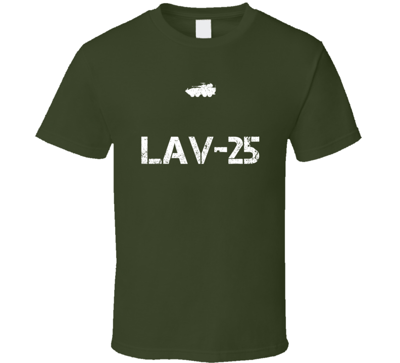 United States LAV-25 Light Armored Vehicle Military T Shirt United States LAV-25 Light Armored Vehicle Military T Shirt