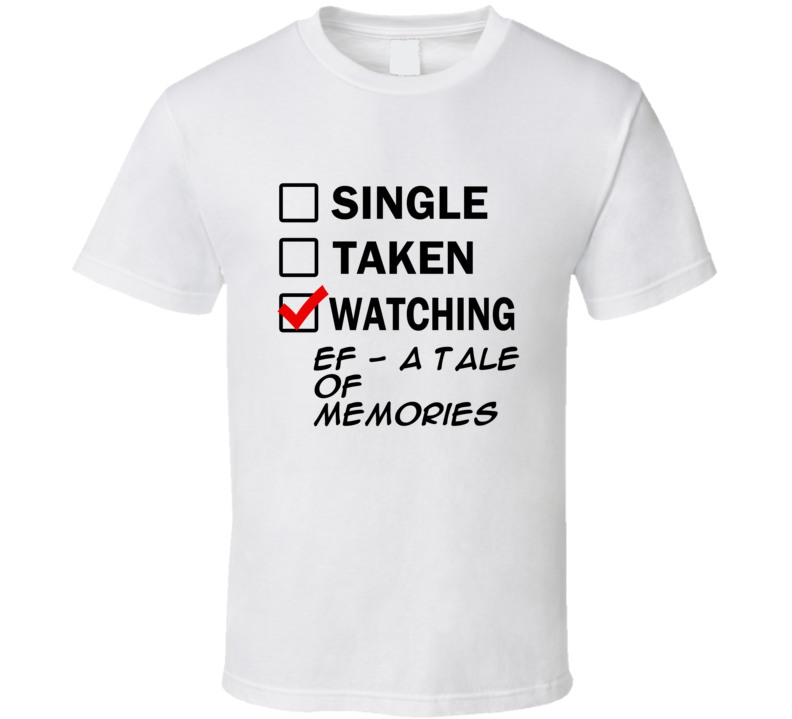 Life Is Short Watch Ef - A Tale of Memories Anime TV T Shirt