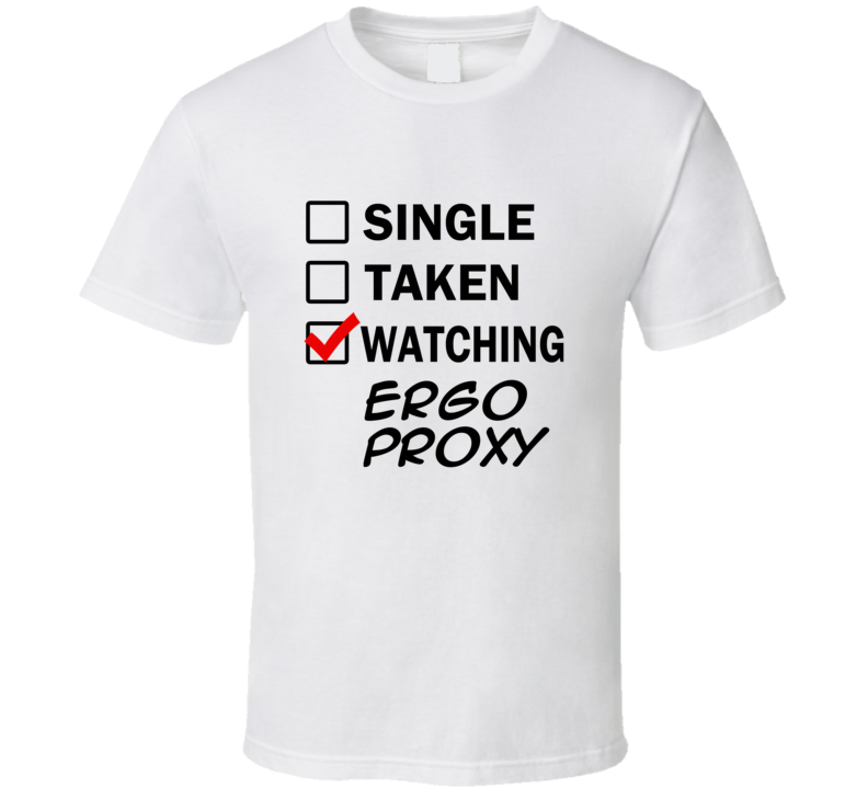 Life Is Short Watch Ergo Proxy Anime TV T Shirt Life Is Short Watch Ergo Proxy Anime TV T Shirt
