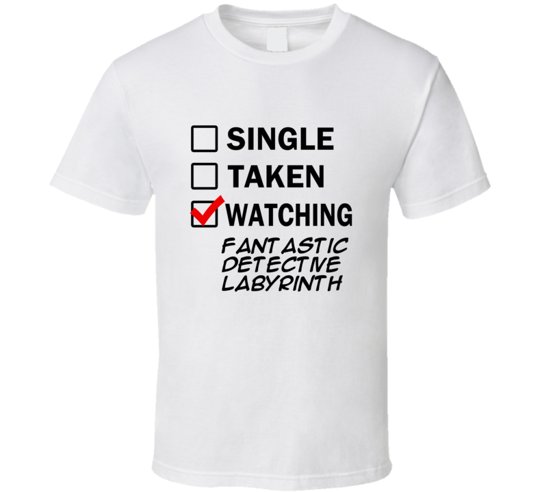 Life Is Short Watch Fantastic Detective Labyrinth Anime TV T Shirt