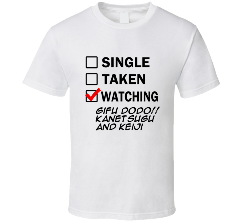 Life Is Short Watch Gifu Dodo!! Kanetsugu and Keiji Anime TV T Shirt Life Is Short Watch Gifu Dodo!! Kanetsugu and Keiji Anime TV T Shirt