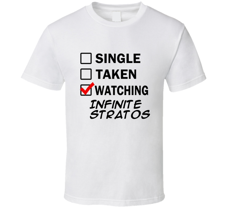 Life Is Short Watch Infinite Stratos Anime TV T Shirt