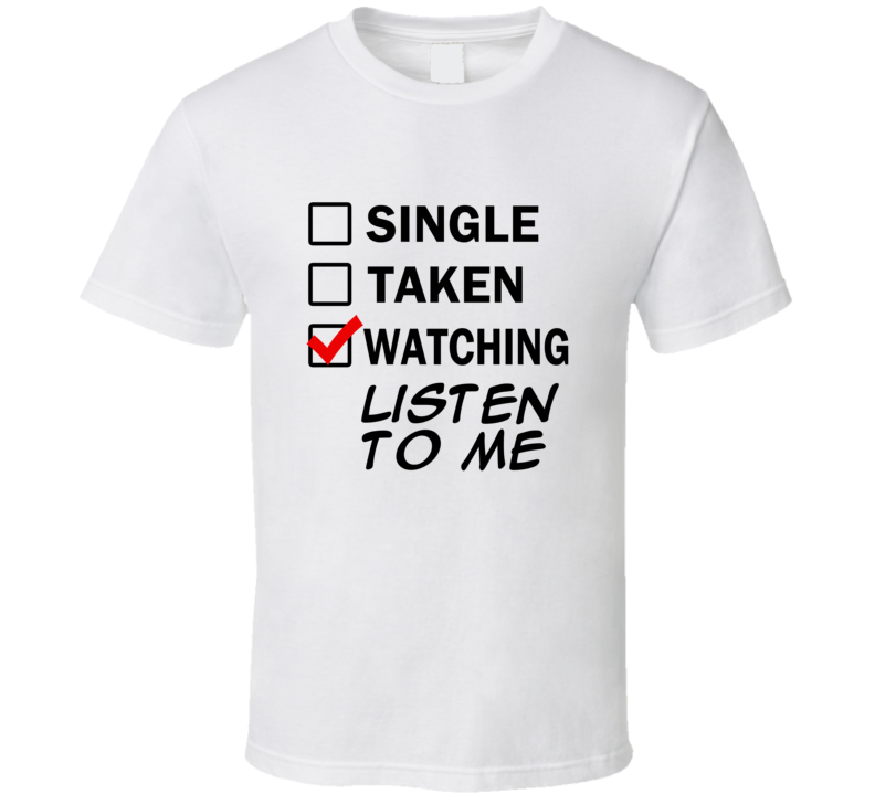 Life Is Short Watch Listen to Me Anime TV T Shirt Life Is Short Watch Listen to Me Anime TV T Shirt