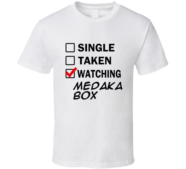 Life Is Short Watch Medaka Box Anime TV T Shirt