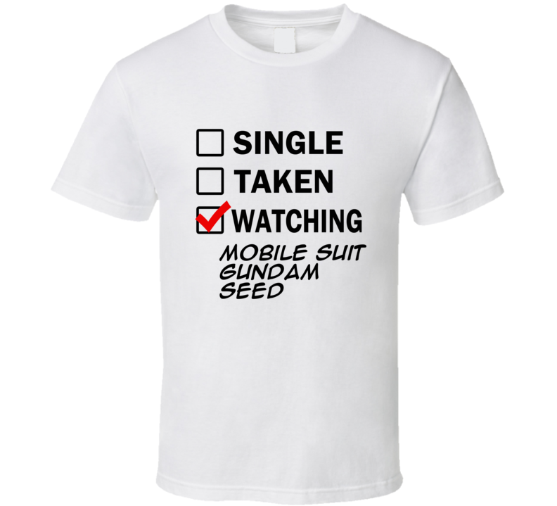 Life Is Short Watch Mobile Suit Gundam Seed Anime TV T Shirt Life Is Short Watch Mobile Suit Gundam Seed Anime TV T Shirt