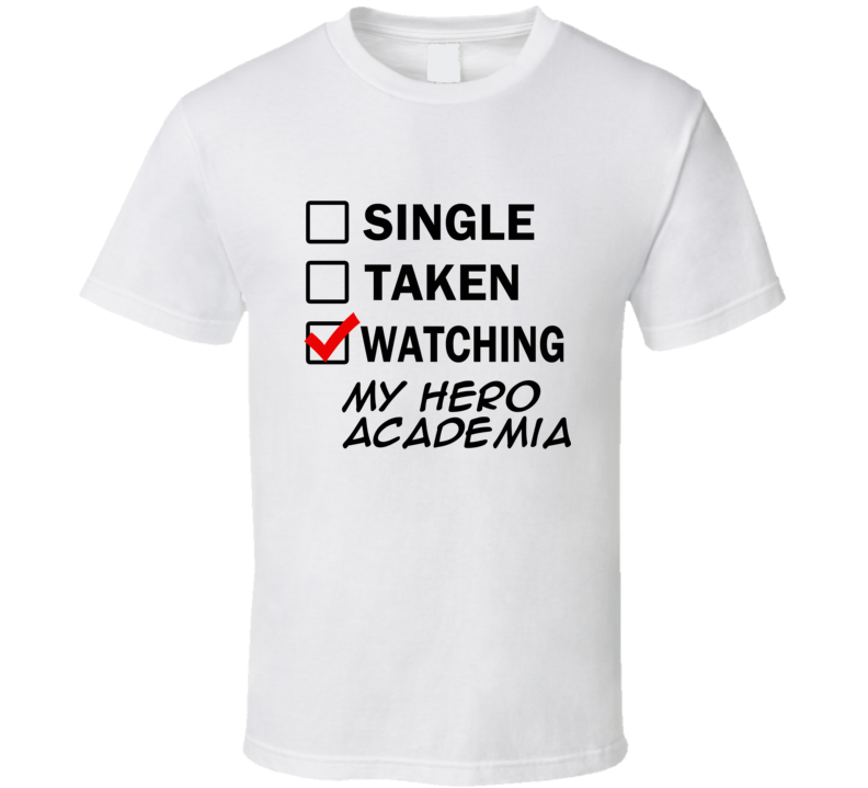 Life Is Short Watch My Hero Academia Anime TV T Shirt Life Is Short Watch My Hero Academia Anime TV T Shirt