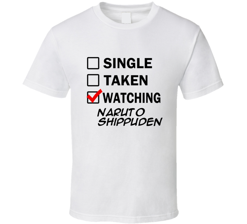Life Is Short Watch Naruto Shippuden Anime TV T Shirt Life Is Short Watch Naruto Shippuden Anime TV T Shirt