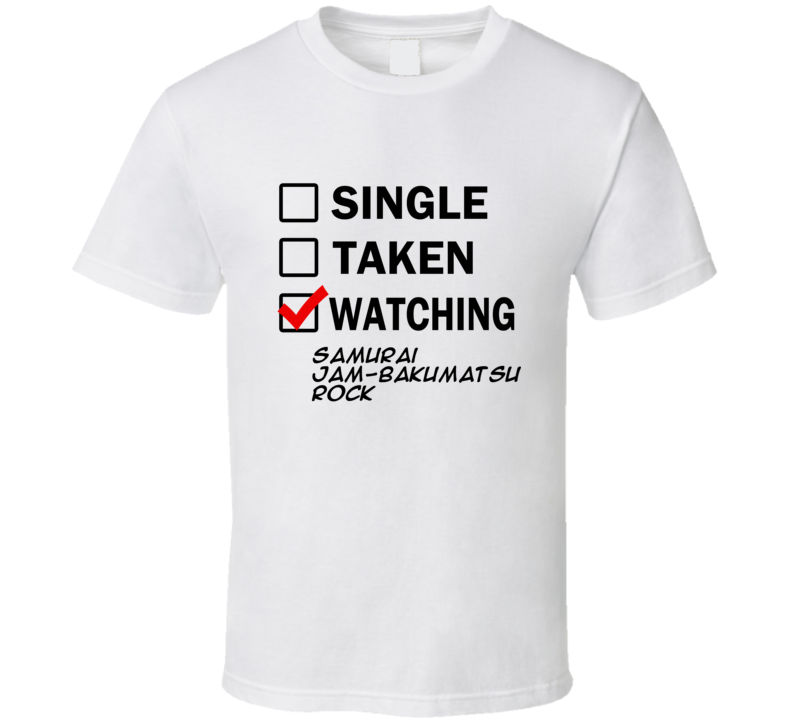 Life Is Short Watch Samurai Jam-Bakumatsu Rock Anime TV T Shirt Life Is Short Watch Samurai Jam-Bakumatsu Rock Anime TV T Shirt