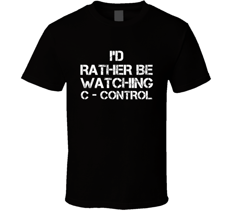 I'd Rather Be Watching C - Control