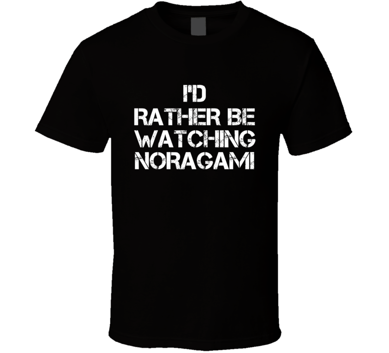 I'd Rather Be Watching Noragami I'd Rather Be Watching Noragami