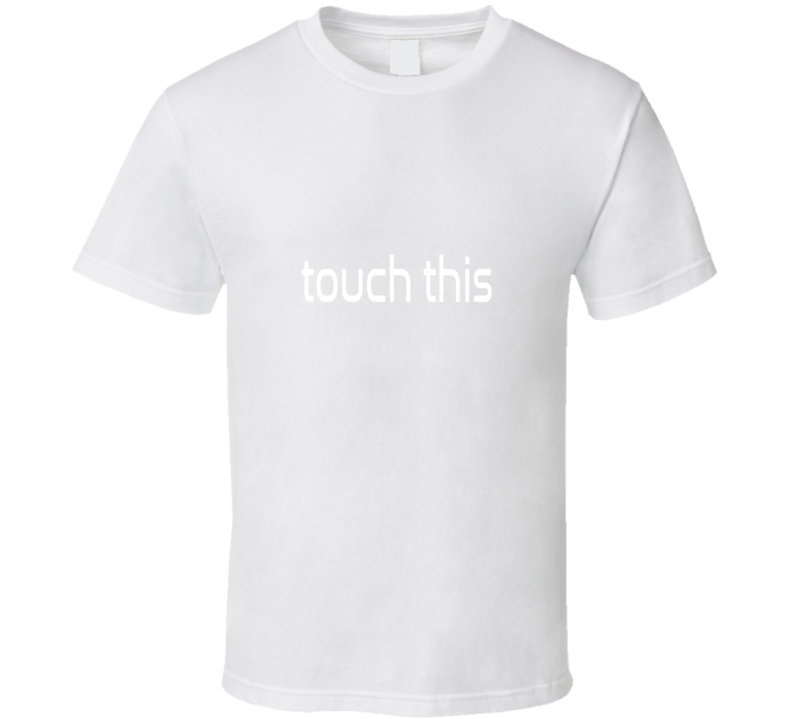 Nasa Touch This Custom Template T Shirt Nasa Touch This Custom Template T Shirt