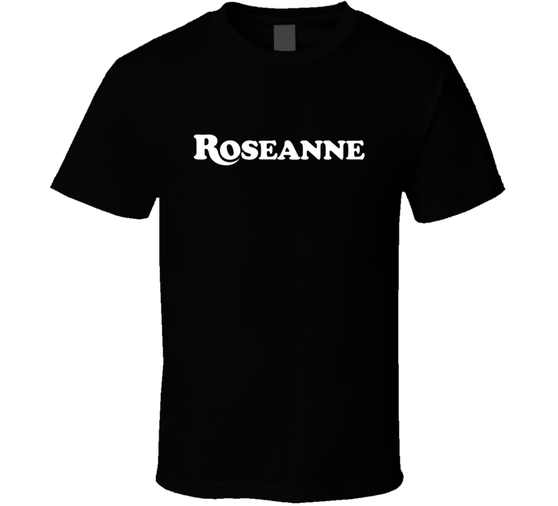 Roseanne 90s Sitcom Funny Tv Show  T Shirt