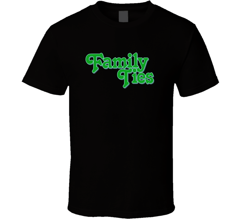 Family Ties Funny Sitcom Tv Show  T Shirt
