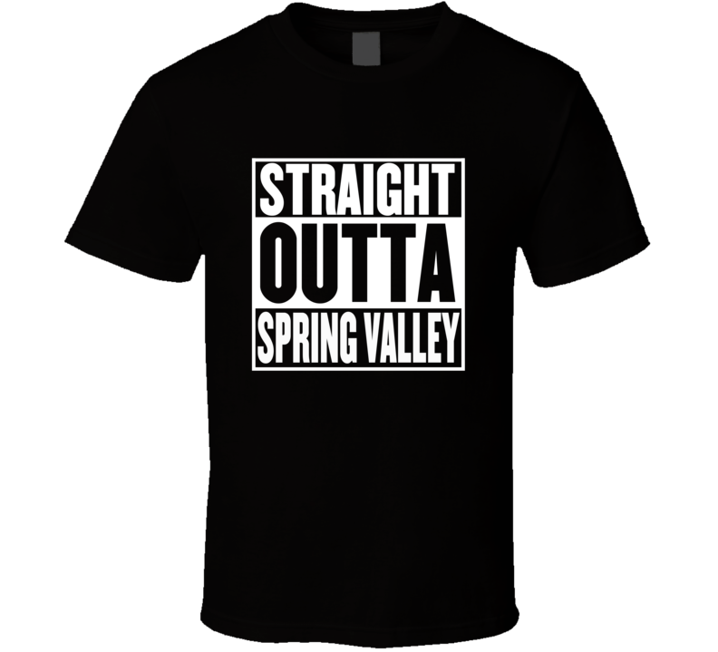 Straight Outta Spring Valley Movie Parody T Shirt Straight Outta Spring Valley Movie Parody T Shirt