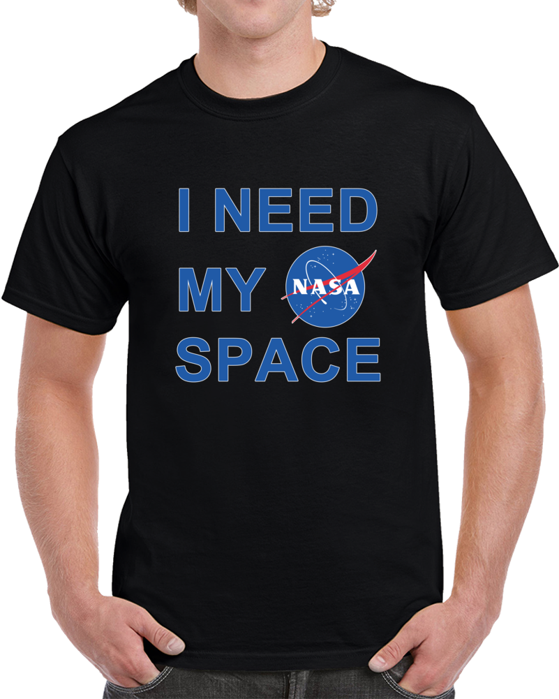 I Need My NASA Space Program Travel Dark T Shirt
