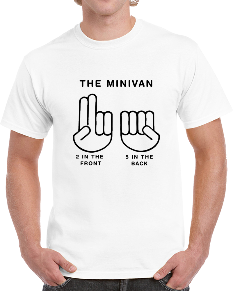 Mini Van Shocker Hand Gesture Rude Offensive T Shirt