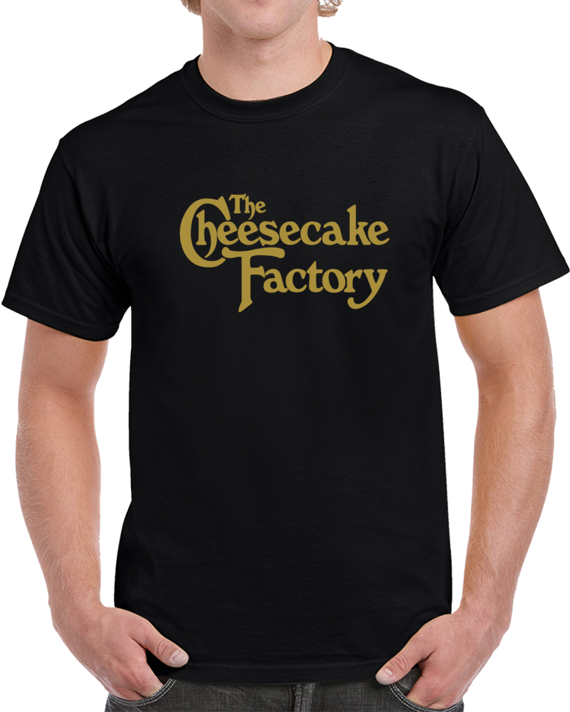 The Cheesecake Factory Fan T Shirt The Cheesecake Factory Fan T Shirt