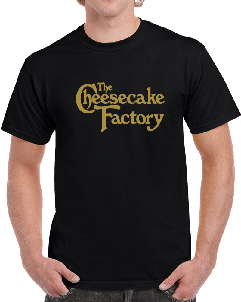 The Cheesecake Factory Fan T Shirt