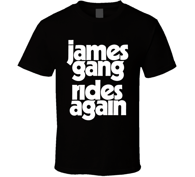 James Gang Rides Again - White T Shirt