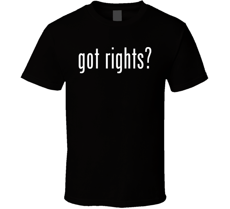 Proposition 8 Got Rights T Shirt Proposition 8 Got Rights T Shirt